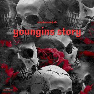 Youngins story (Explicit)