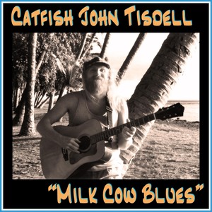 Milk Cow Blues (feat. Chip Jasmin)