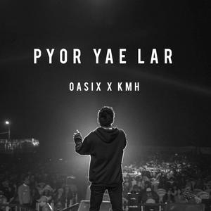 Pyor Yae Lar(feat. KMH) (Original Version)
