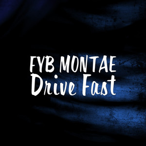 Drive Fast (Explicit)