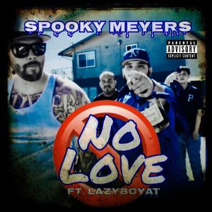 No Love (feat. LazyBoyAT) [Explicit]