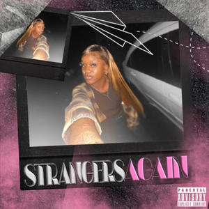 Strangers Again (feat. Nayo Jones) (Explicit)