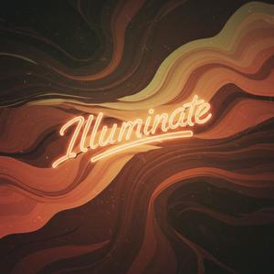 Illuminate (feat. Lovely Rose) (Explicit)