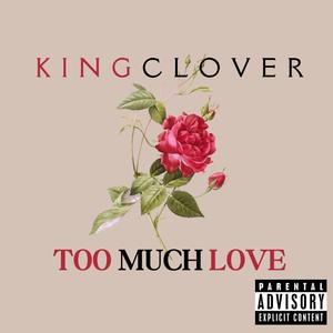 Too Much Love (Explicit)