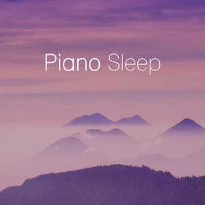 Piano Sleep - Relaxing Piano Music