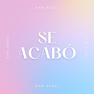 Se Acabó (Explicit)