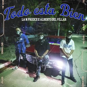 Todo Esta Bien (feat. Alberto Del Villar) [Explicit]