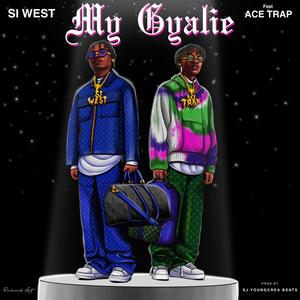 My Gyalie (feat. Ace Trap)