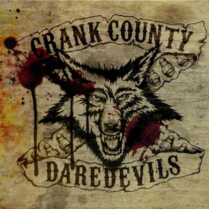 Crank County Daredevils (Explicit)