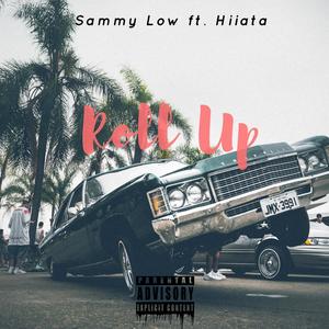 Roll Up (feat. Hiiata) [Explicit]