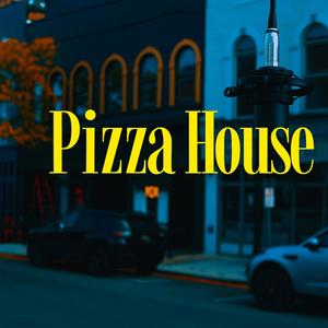 Pizza House (Explicit)