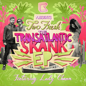 Transatlantic Skank (feat. Lady Chann)