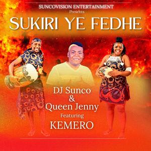 Sukiri e fedhe (feat. Queen Jenny & Kemero)