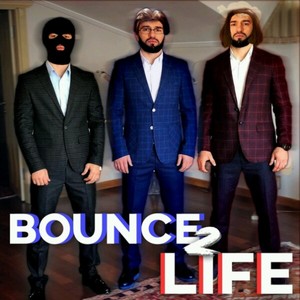 Bounce Lif3 2 (Explicit)