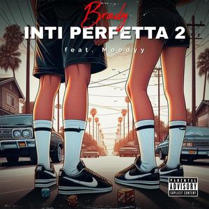 INTI PERFETTA 2 (feat. Moodyy) (Remix)