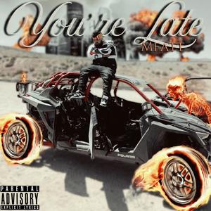 You're Late (Explicit)