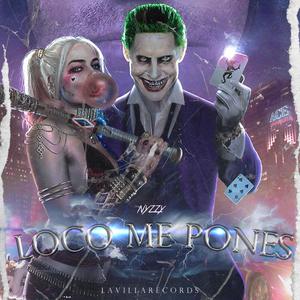 LOCO ME PONES