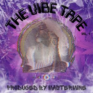 The Vibe Tape, Vol. 1