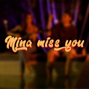 Mina Miss You