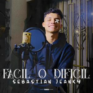 Fácil o Difícil (Explicit)