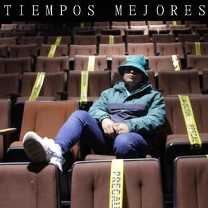 Tiempos Mejores (Explicit)