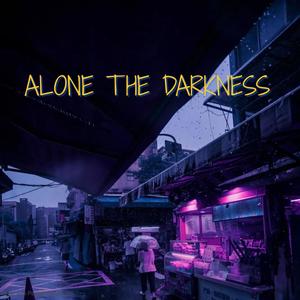 Alone in darkness