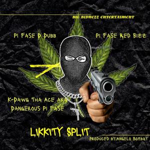 likkity split (feat. PI FASE D DUBB) [Radio Edit]