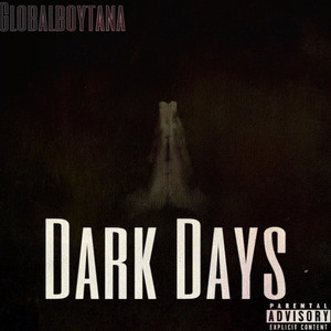 Dark Days (Explicit)