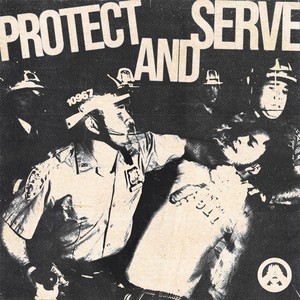 Protect and Serve (Explicit)
