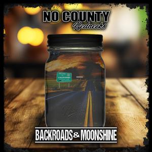 Backroads and Moonshine (Explicit)