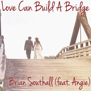 Love Can Build a Bridge (feat. Angie)