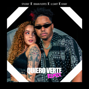 Quiero Verte (feat. Lil Santt, Braian Fuertes & Kunay ElNegro) [Remix]