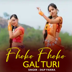 Fhoko Fhoko Gal Turi