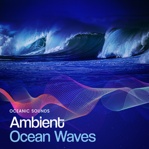 Ambient Ocean Waves