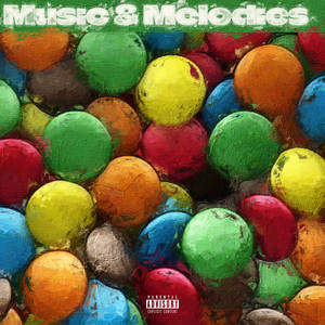 Music and Melodies (Explicit)