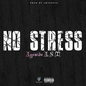 NO STRESS (Explicit)