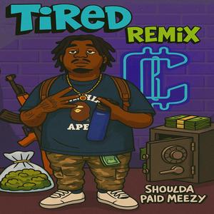 Tired (Remix|Explicit)