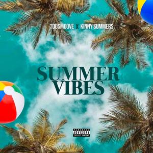 Summer Vibes(feat. Kinny Summers) (Explicit)