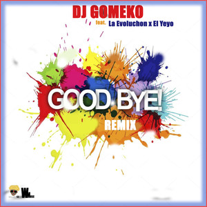 Good Bye (Remix)