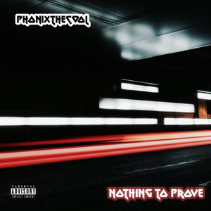 Nothing to Prove (Explicit)