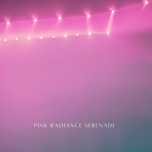 Pink Radiance Serenade