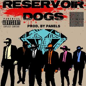 Reservoir Dogs (feat. Iceberg Theory, Phace, Lou slugga, Nejma Nefertiti & WhataMess) [Explicit]