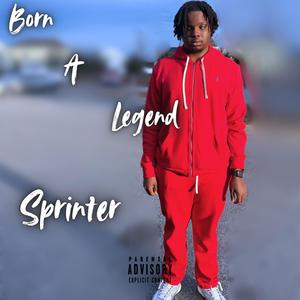 Born A Legend (Explicit)