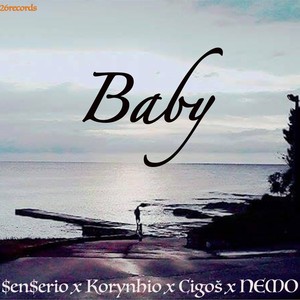 Baby(feat. Korynhio, Cigoš & NEMO) (Explicit)