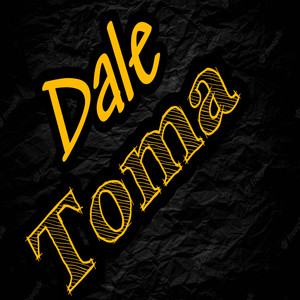 Dale Toma (Explicit)