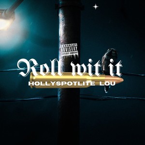 Roll wit It (Explicit)