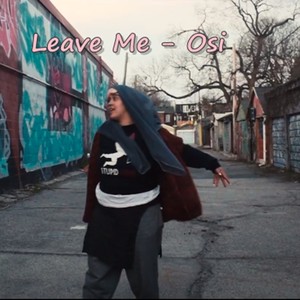 Leave Me (Explicit)