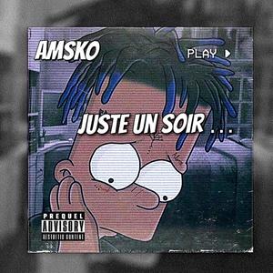 Juste un soir (Explicit)