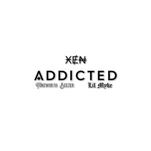 Addicted (feat. Fonzworth Beezer & Lil Myke) [Explicit]