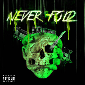 Never Fold (Explicit)